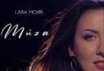 Zpěvačka a herečka LARA MORR přichází s novým singlem a videoklipem Múza, který srší vášní a sex-apealem.